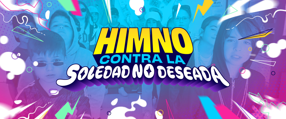 Himno contra la soledad no deseada